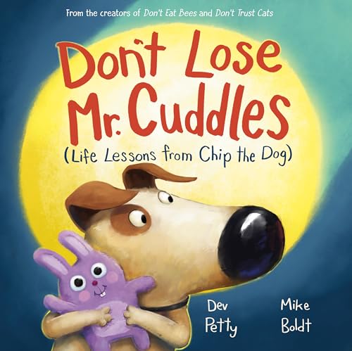 Don't Lose Mr. Cuddles : by Petty, Dev