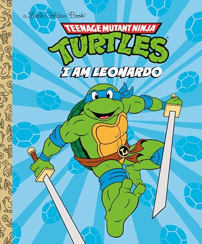 Teenage Mutant Ninja Turtles. I am Leonardo / by Mei Nakamura; illustrated by Sergio Cuan
