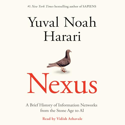 Nexus: A Brief History of Information Networks from the Stone Age to AI cover