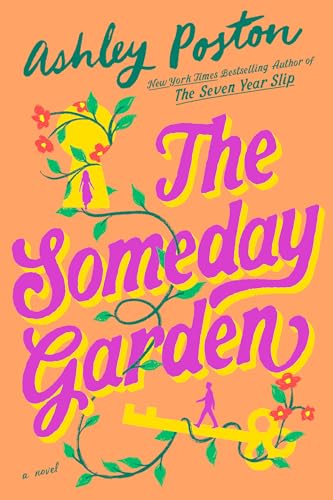 The Someday Garden / by Poston, Ashley