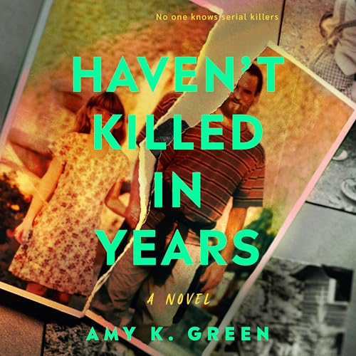 Haven't Killed In Years / by Green, Amy K