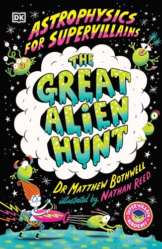 Cover of Astrophysics for Supervillains 2 the Great Alien Hunt