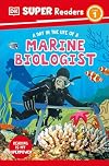 DK Super Readers Level 1 A Day in the Life of a Marine Biologist