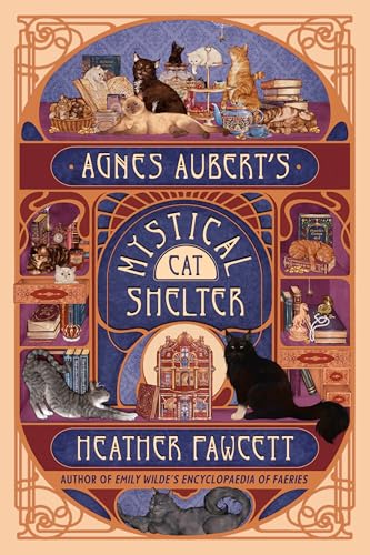 Agnes Aubert's Mystical Cat Shelter / by Fawcett, Heather