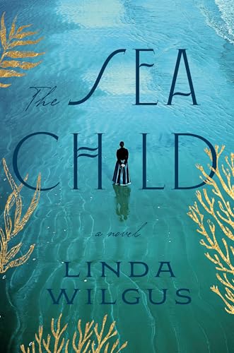 The sea child / Linda Wilgus.