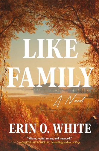 Like Family : by White, Erin O