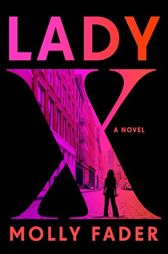 Lady X : by Fader, Molly