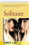 Solitaire: The compelling story of a young woman growing up in America and her triumph over anorexia.