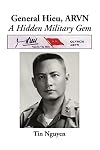 General Hieu, ARVN: A Hidden Military Gem