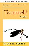 Tecumseh!: A play
