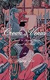 Crown of Venus: A Guide to Royal Women Around the World