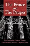 The Prince and The Pauper: The Case Against Clarence Thomas, Associate Justice of The U.S. Supreme Court