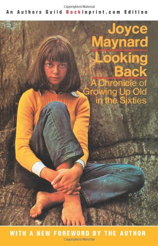 Looking Back: A Chronicle of Growing Up Old in the Sixties book cover
