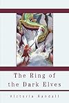The Ring of the Dark Elves
