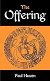 The Offering - Paul Huson
