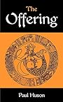 The Offering - Paul Huson