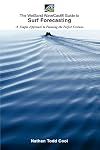 The Wetsand Wavecast Guide to Surf Forecasting: A Simple Approach to Planning the Perfect Sessions