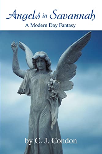 Cover of Angels in Savannah: A Modern Day Fantasy