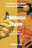 Clubhouse Lawyer Law In The World Of Sports