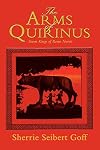 The Arms of Quirinus: Seven Kings of Rome Novels