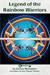 Legend of the Rainbow Warriors
