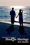 Shadow Marriage: A Descent into Intimacy