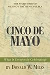 Cinco de Mayo: What Is Everybody Celebrating?