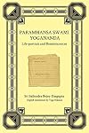 Paramhansa Swami Yogananda: Life-portrait and Reminiscences