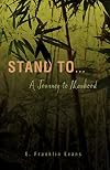 Stand To ...: A Journey to Manhood