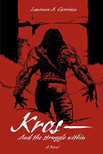 Kros—And the Struggle Within