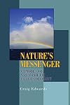 Nature's Messenger: Memoirs of a prophetic meteorologist