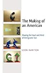 The Making of an American