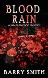 Blood rain: a San Francisco mystery
