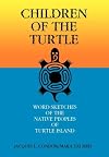 Children of the Turtle: Word Sketches of the Native Peoples of Turtle Island