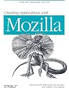 Creating Applications with Mozilla