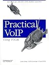 Practical VoIP Using VOCAL