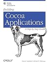 Building Cocoa Applications : A Step by Step Guide