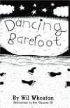 Dancing Barefoot: Five Short but True Stories About Life in the So-Called Space Age