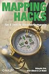 Mapping Hacks: Tips & Tools for Electronic Cartography