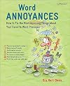 Word Annoyances: How to Fix the Most Annoying Things About Your Favorite Word Processor