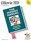 iMovie HD & iDVD 5: The Missing Manual