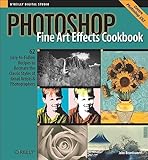 Photoshop Fine Art Effects Cookbook 62 Easytofollow Recipes For Creating The Classic Styles Of Great Artists And Photographers Oreilly Digital Studio