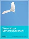 The Art of Lean Software Development: A Practical and Incremental Approach
