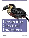 Designing Gestural Interfaces: Touchscreens and Interactive Devices