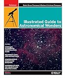 Illustrated Guide To Astronomical Wonders