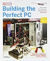 Building The Perfect PC