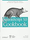 ActionScript 3.0 Cookbook: Solutions for Flash Platform and Flex Application Developers