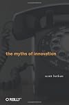 The Myths of Innovation