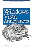 Windows Vista Annoyances Tips Secrets And Hacks