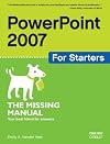 PowerPoint 2007 for Starters: The Missing Manual